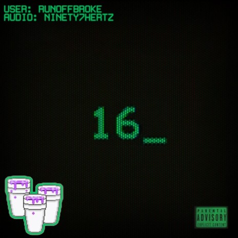 16 (feat. Ninety7hertz) | Boomplay Music