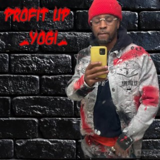 Profit up lyrics | Boomplay Music