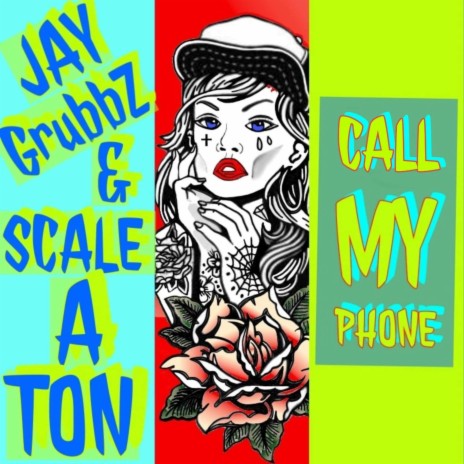 Call My Phone ft. Jay Grubbz | Boomplay Music