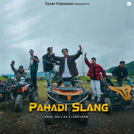 Pahadi Slang ft. rage_100, Amit & Sachin | Boomplay Music