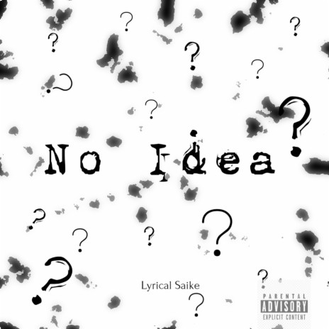 No Idea | Boomplay Music