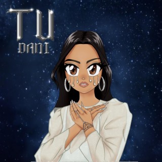 TÚ lyrics | Boomplay Music