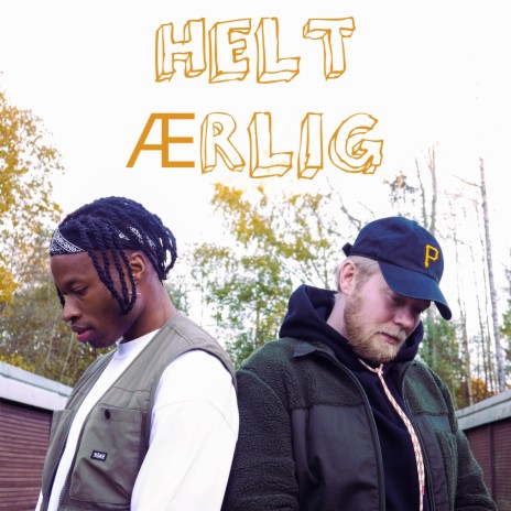 Helt Ærlig ft. Akjeft | Boomplay Music