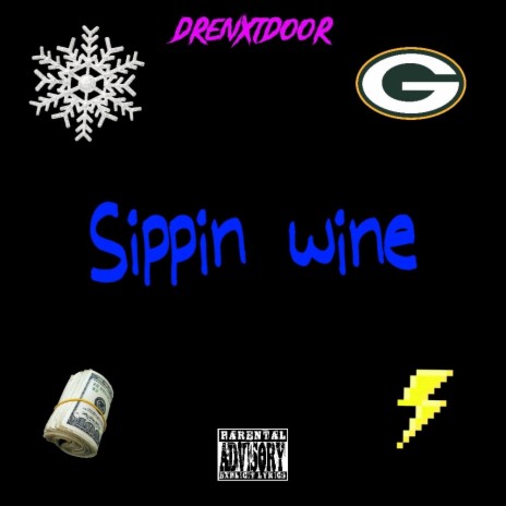 Sippin wine | Boomplay Music