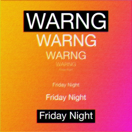 Friday Night | Boomplay Music