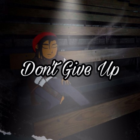 Don't Give Up