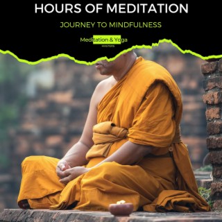 Hours of Meditation - Journey to Mindfulness