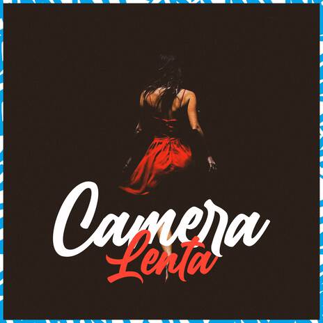 Câmera Lenta ft. Don Raz & Dj Vinny ZL | Boomplay Music