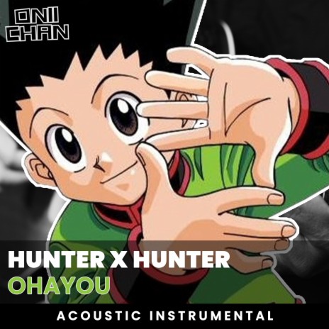 Ohayou (Hunter x Hunter Acoustic Guitar Instrumental)