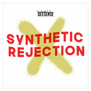 synthetic rejection