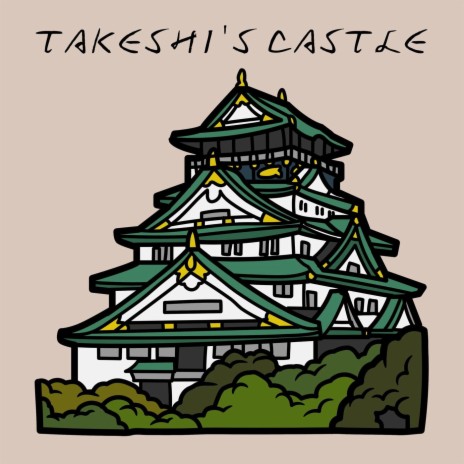 Takeshi’s Castle | Boomplay Music