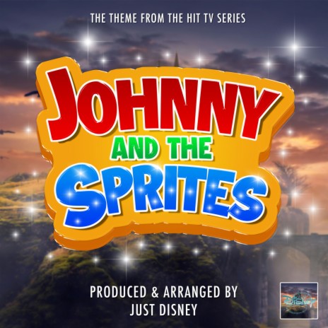 Johnny and the Sprites Main Theme (From Johnny and the Sprites)