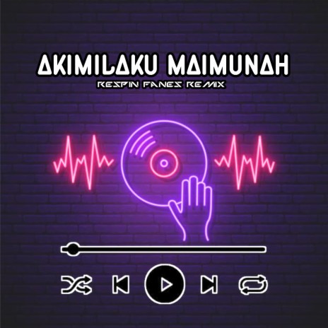 Dj Akimilaku Maimunah (Remix) | Boomplay Music