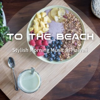 Stylish Morning Music In Hawaii