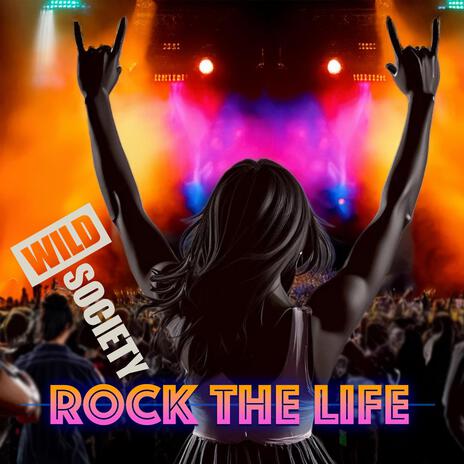 Rock the Life | Boomplay Music