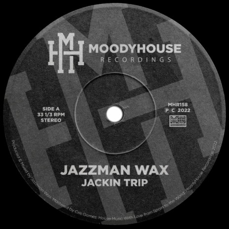 Jackin Trip (Jazzman Wax's Edit)