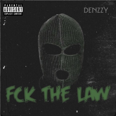 Fck The Law | Boomplay Music