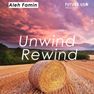 Unwind Rewind
