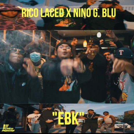 EBK ft. Ninø G. Blu | Boomplay Music