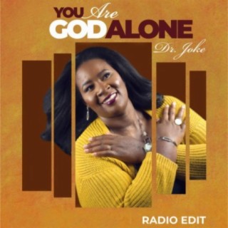 You are God alone (Radio Edit)