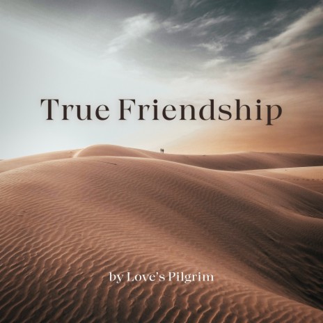 True Friendship | Boomplay Music