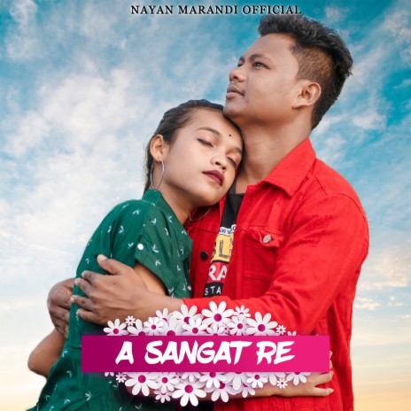 A Sangat Re ft. Manju Murmu | Boomplay Music