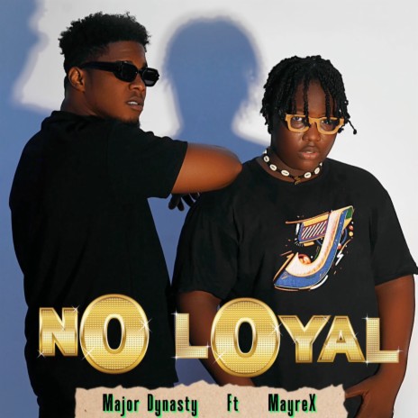 No Loyal ft. Mayrex | Boomplay Music
