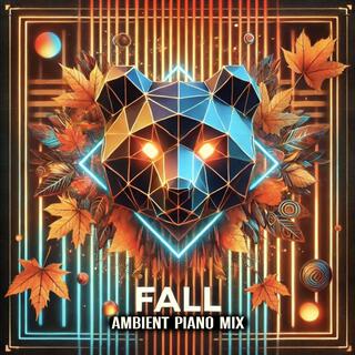 Fall (Ambient Piano Mix)