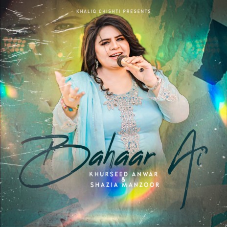 Bahaar Ai ft. Khurseed Anwar | Boomplay Music