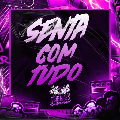 SENTA COM TUDO ft. MC RS, DJ CLEBER & DJ Moraez | Boomplay Music