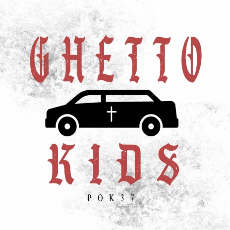 Ghetto Kids | Boomplay Music