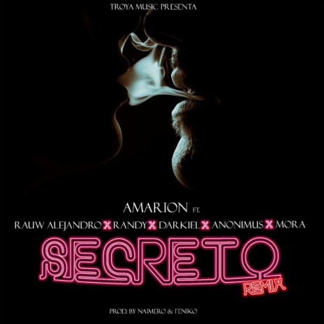 Secreto (Remix) ft. Rauw Alejandro, Mora, Randy, Darkiel & Anonimus | Boomplay Music