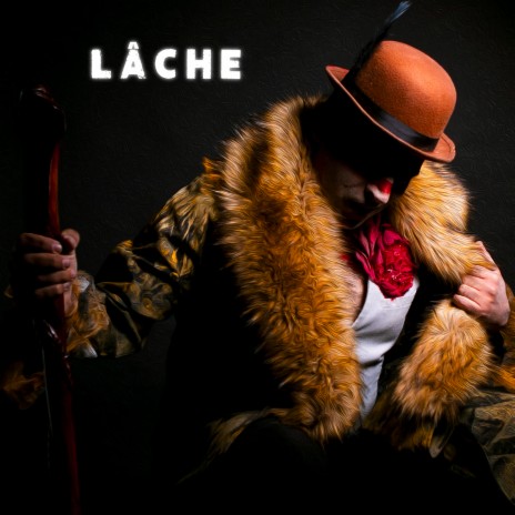 Lâche | Boomplay Music