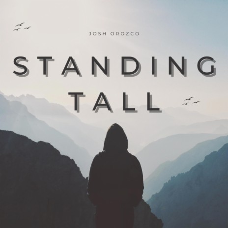 Standing Tall | Boomplay Music