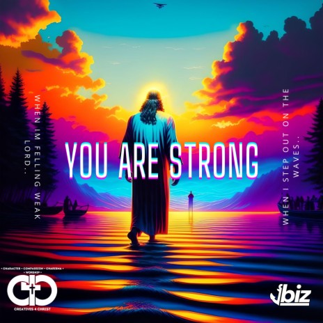 You Are Strong (When I'm Feeling Weak) | Boomplay Music