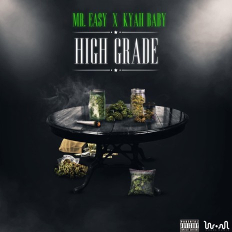 High Grade ft. Kyah Baby