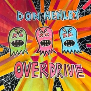 Don Henley Overdrive