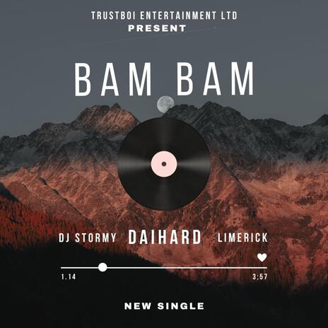 BAM BAM ft. Daihard & Limerick | Boomplay Music