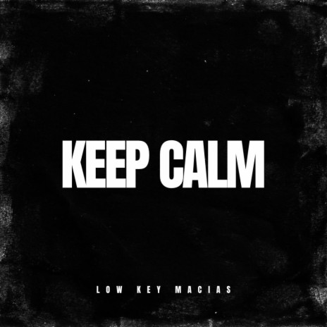 Keep Calm | Boomplay Music