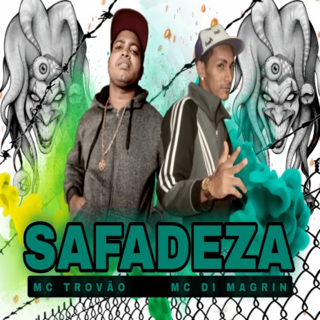 Safadeza ft. MC Di Magrin | Boomplay Music