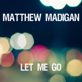 Let Me Go