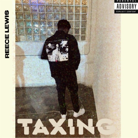 Taxing | Boomplay Music