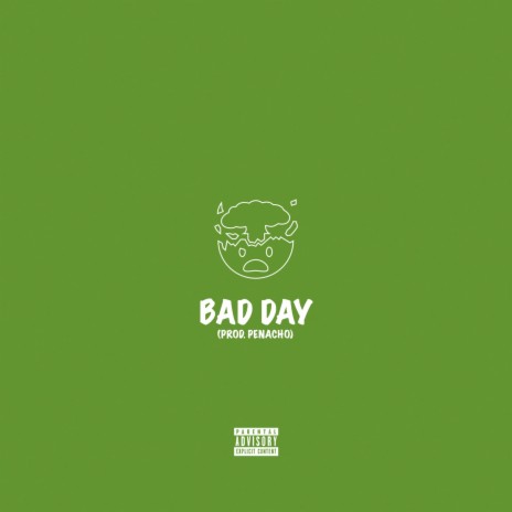 BAD DAY | Boomplay Music