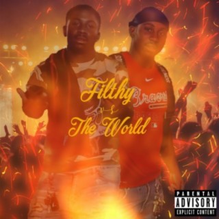 Filthy vs The World