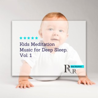 Kids Meditation Music for Deep Sleep, Vol. 1