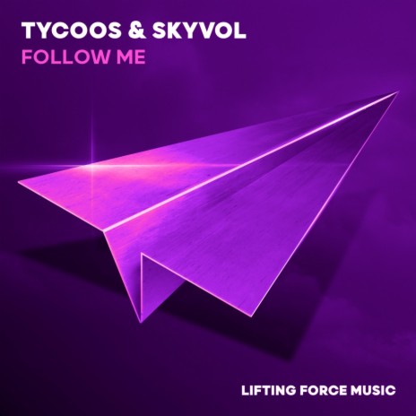 Follow Me ft. Skyvol