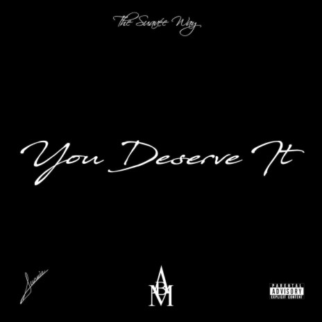 You Deserve It | Boomplay Music