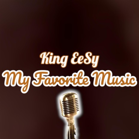 My Favorite Music ft. King EeSy | Boomplay Music