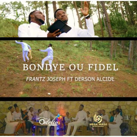 Bondye ou fidel ft. Derson alcide | Boomplay Music