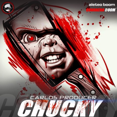 Chucky ft. Carlos Producer & Guaracha Boom | Boomplay Music